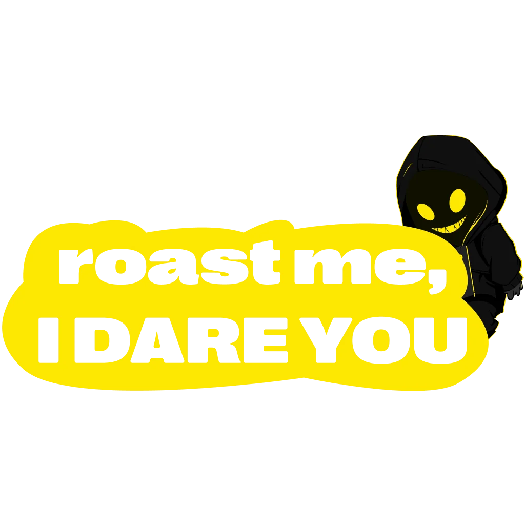Roast me sticker